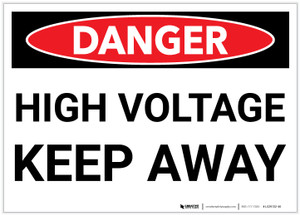 Danger: High Voltage - Keep Away - Label