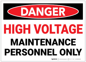Danger: High Voltage - Maintenance Personnel Only - Label