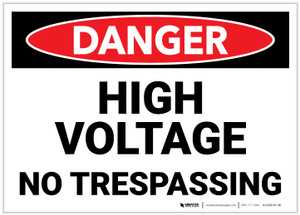 Danger: High Voltage - No Trespassing - Label