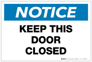 Notice: Keep This Door Closed - Label