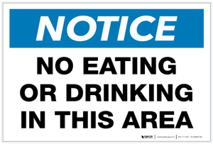 Notice: No Eating or Drinking in This Area - Label
