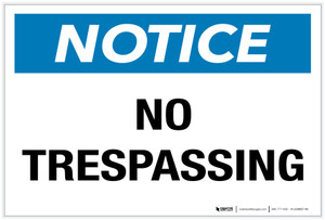 Notice: No Trespassing - Label