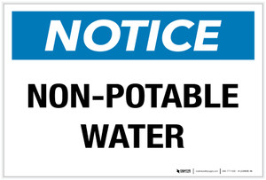 Notice: Non-Potable Water - Label Notice: Non-Potable Water - Label
