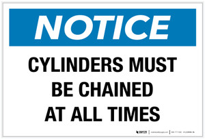Notice: Cylinders Must Be Chained at all Times - Label