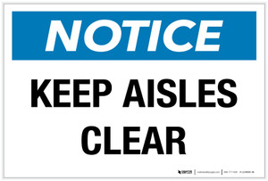 Notice: Keep Aisles Clear - Label