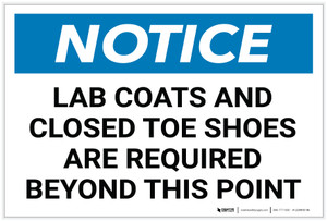 Notice: Lab Coats Closed Toe Shoes Required Beyond this Point - Label