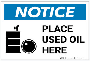 Notice: Place Used Oil Here with Icon - Label
