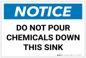 Notice: Do Not Pour Chemicals Down This Sink - Label