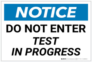 Notice: Do Not Enter - Test in Progress - Label