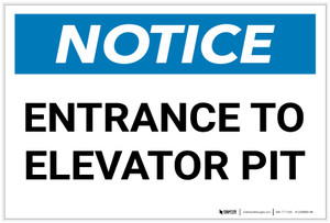 Notice: Entrance to Elevator Pit - Label