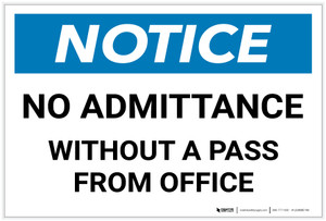 Notice: No Admittance Without A Pass From Office - Label