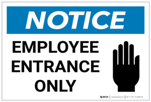 Notice: Employee Entrance Only with Icon - Label