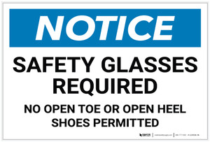 Notice: Safety Glasses Required - No Open Toe Or Open Heel Shoes Permitted - Label