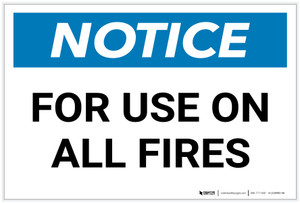 Notice: For Use On All Fires - Label