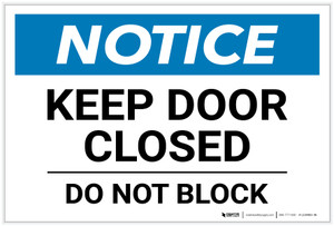 Notice: Keep Door Closed - Do Not Block - Label