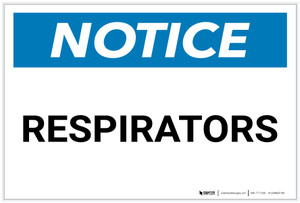 Notice: Respirators - Label Notice: Respirators - Label
