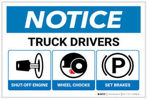Notice: Truck Drivers Shut-Off Engine Set Brakes Wheel Chocks with Icons - Label