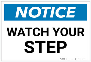 Notice: Watch Your Step - Label