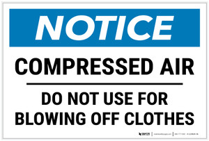 Notice: Compressed Air - Do Not Use For Blowing Off Clothes Landscape - Label