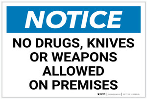 Notice: No Drugs Knives or Weapons Allowed Landscape - Label