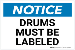 Notice: Drums Must Be Labeled Landscape - Label Notice: Drums Must Be Labeled Landscape - Label