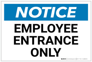 Notice: Employees Entrance Only Landscape - Label