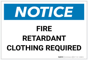 Notice: Fire Retardant Clothing Required Landscape - Label