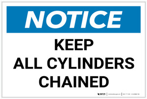 Notice: Keep All Cylinders Chained Landscape - Label