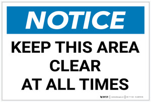 Notice: Keep This Area Clear at All Times Landscape - Label