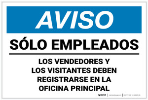 Notice: Employees Only Underlined Visitors Vendors Register Main Office Spanish Landscape - Label