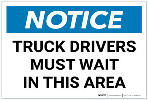 Notice: Truck Drivers Must Wait In This Area Landscape - Label