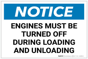 Notice: Engines Must be Turned Off During Loading/Unloading Landscape - Label