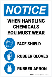 Notice: When Handling Chemicals Wear Face Shield/Rubber Gloves/Rubber Apron with Icons Portrait - Label