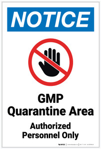 Notice: GMP Quarantine Area - Authorized Personnel Only with Icon Portrait - Label