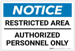 Notice: Restricted Area - Authorized Personnel Only Landscape - Label