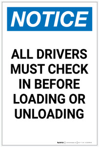 Notice: All Drivers Check in Before Loading Unloading Portrait - Label