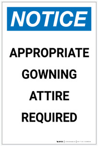 Notice: Appropriate Gowning Attire Required Portrait - Label