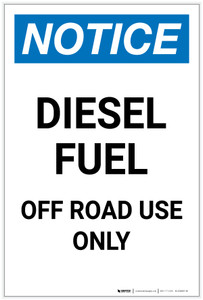Notice: Diesel Fuel Off Road Use Only Portrait - Label