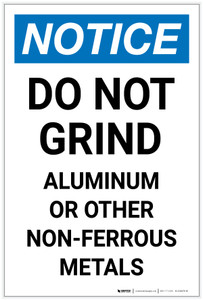 Notice: Do Not Grind Aluminum or Other Non-Ferrous Metals Portrait - Label