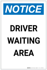Notice: Driver Waiting Area Portrait - Label