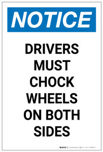 Notice: Drivers Must Chock Wheels On Both Sides Portrait - Label