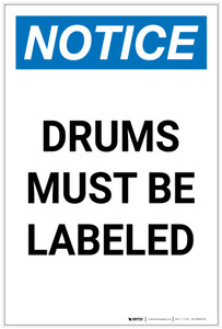 Notice: Drums Must Be Labeled Portrait - Label Notice: Drums Must Be Labeled Portrait - Label