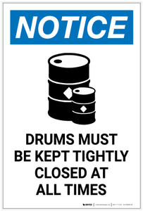 Notice: Drums Must be Kept Tightly Closed at All Times with Icon Portrait - Label Notice: Drums Must be Kept Tightly Closed at All Times with Icon Portrait - Label
