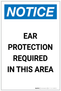 Notice: Ear Protection Required in This Area Portrait - Label