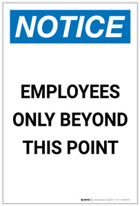 Notice: Employees Only Beyond This Point Portrait - Label