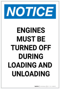 Notice: Engines Must be Turned Off During Loading and Unloading Portrait - Label