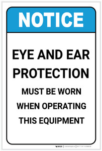 Notice: Eye and Ear Protection When Operating This Equipment ANSI Portrait - Label