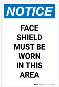 Notice: Face Shield Must Be Worn in This Area Portrait - Label