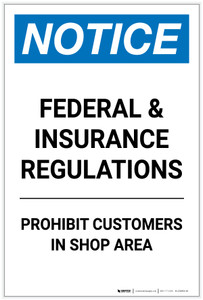 Notice: Federal and Insurance Regulations Prohibit Customers in Shop Area Portrait - Label