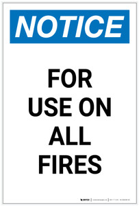 Notice: For Use On All Fires Portrait - Label